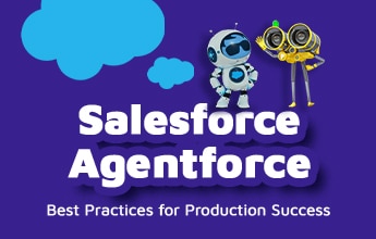 Salesforce Agentforce: Best Practices for Production Success